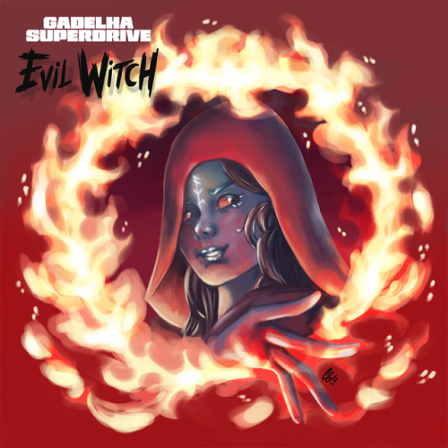 Gadelha Superdrive : Evil Witch